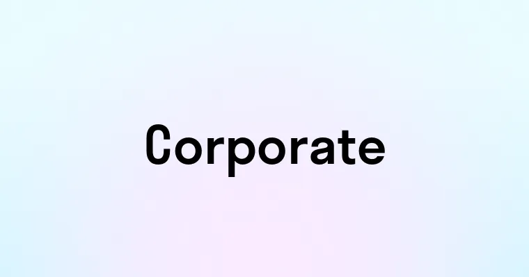 Corporate