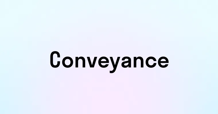 Conveyance