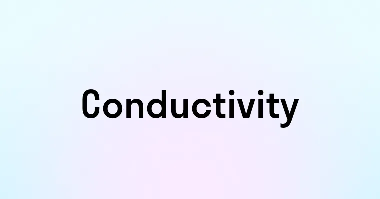 Conductivity