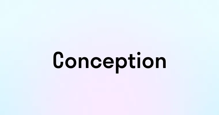 Conception