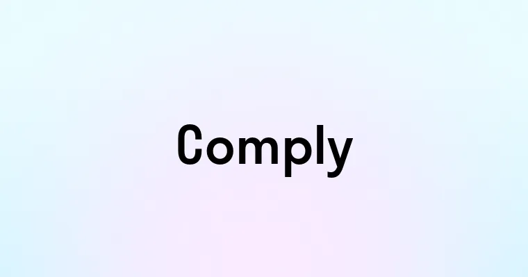 Comply