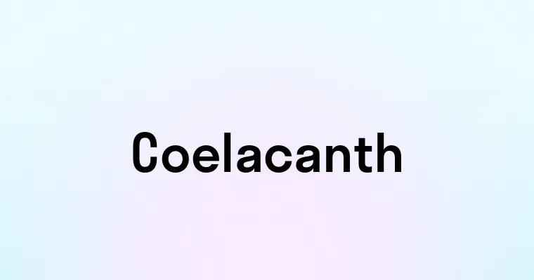 Coelacanth