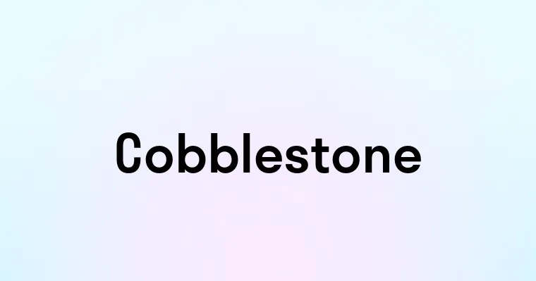 Cobblestone