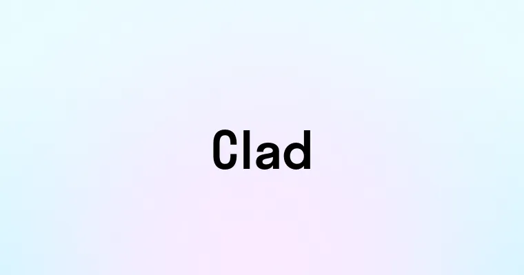 Clad