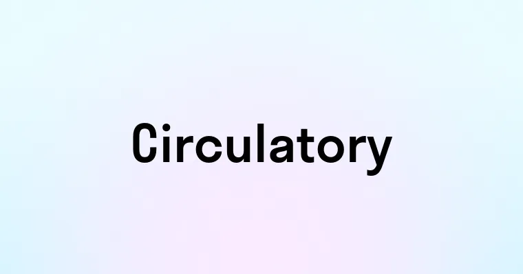 Circulatory