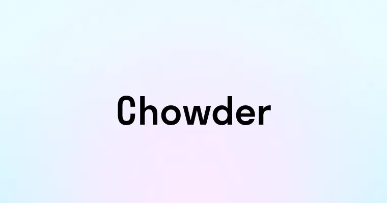 Chowder