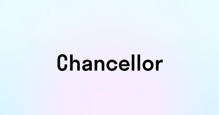 Chancellor