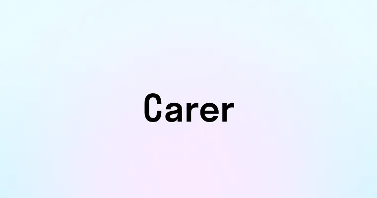 Carer