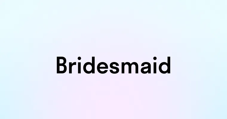 Bridesmaid