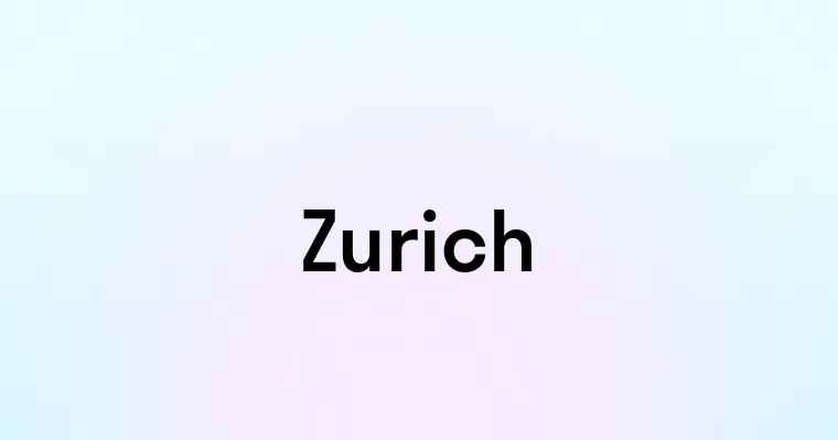 Zurich