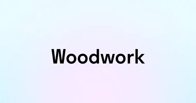 Woodwork