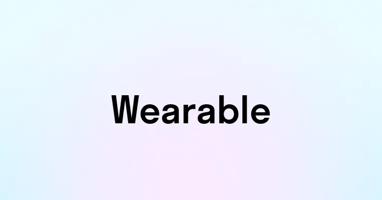 Wearable