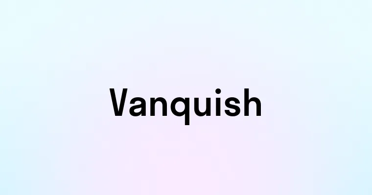 Vanquish