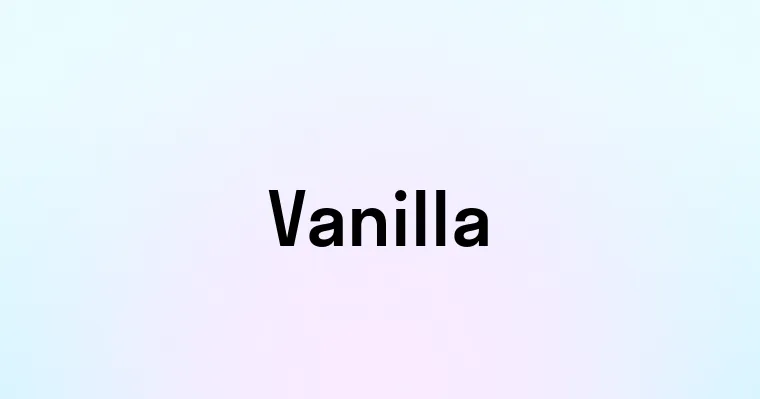 Vanilla