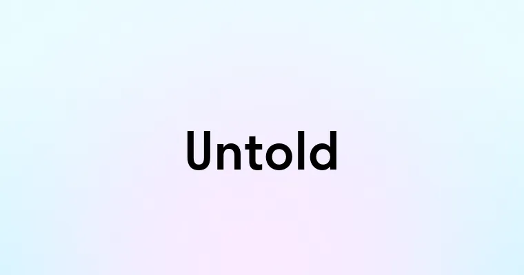 Untold