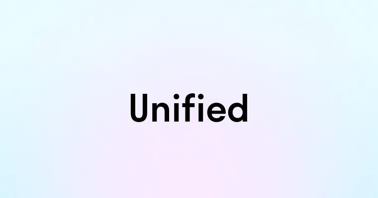 Unified