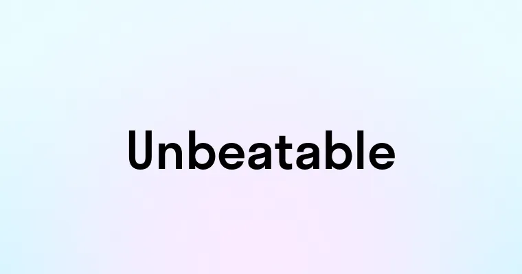 Unbeatable