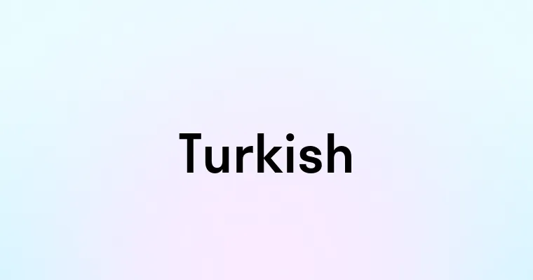 Turkish