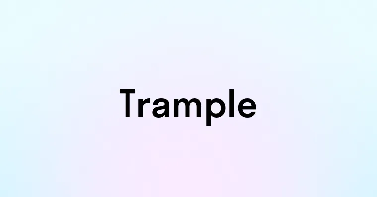 Trample