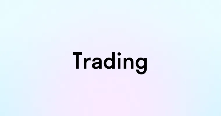 Trading