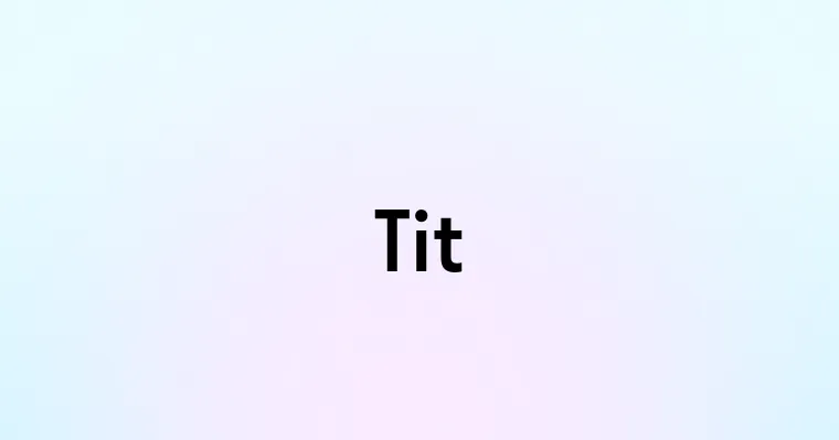 Tit