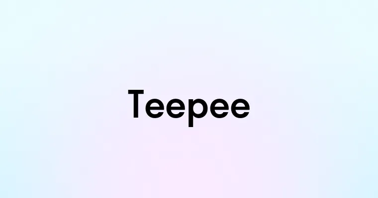 Teepee