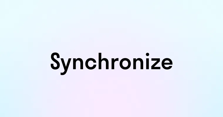 Synchronize