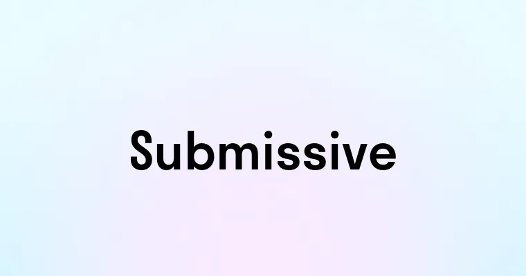 Submissive