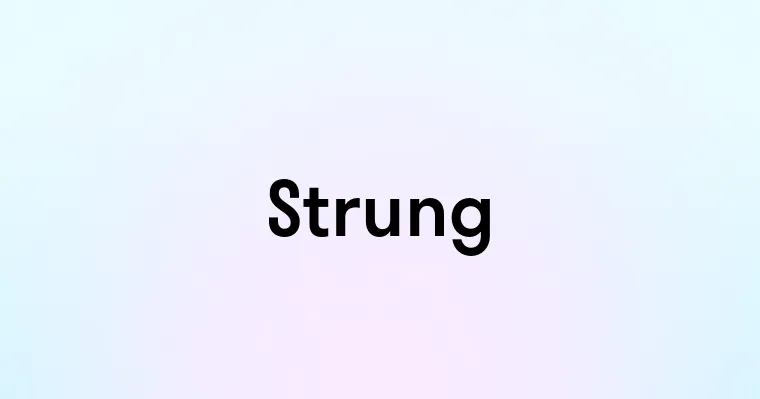 Strung