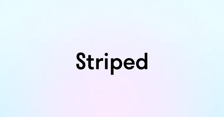 Striped