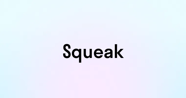 Squeak