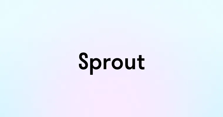 Sprout