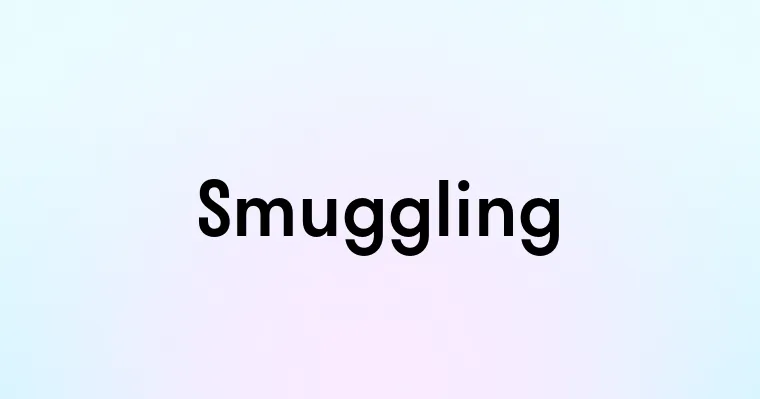 Smuggling