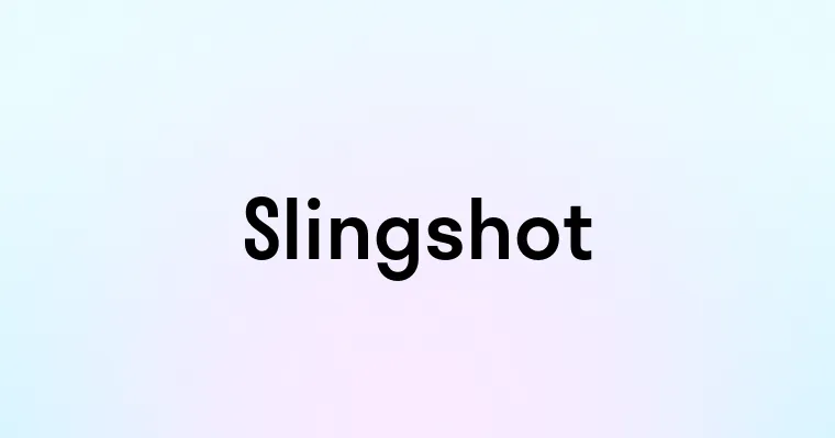 Slingshot