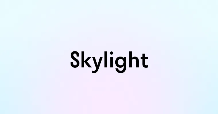 Skylight