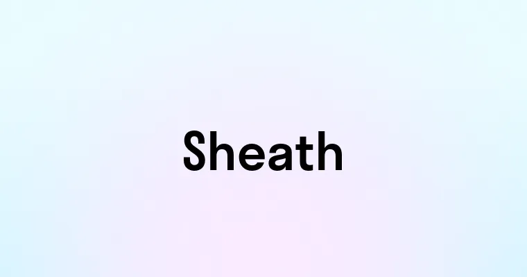 Sheath