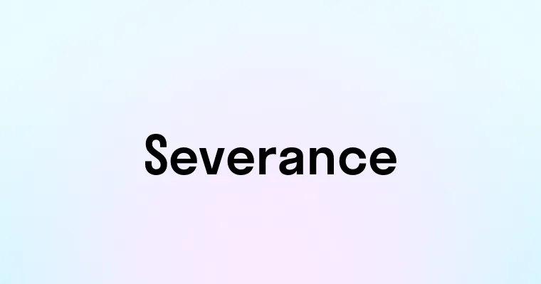 Severance