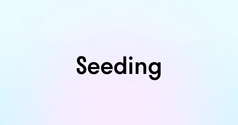 Seeding