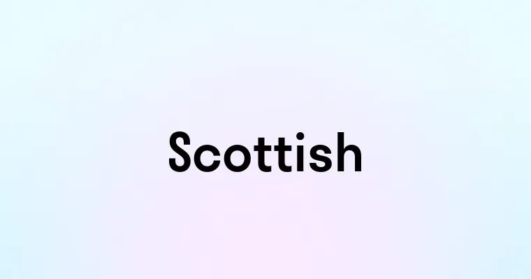 Scottish