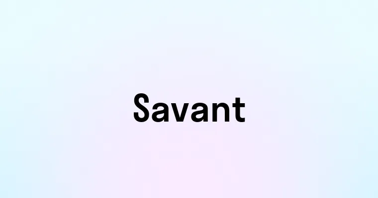 Savant