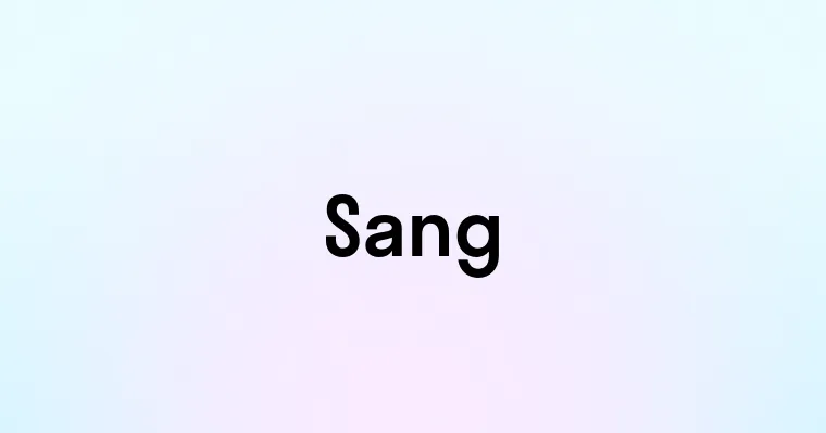 Sang