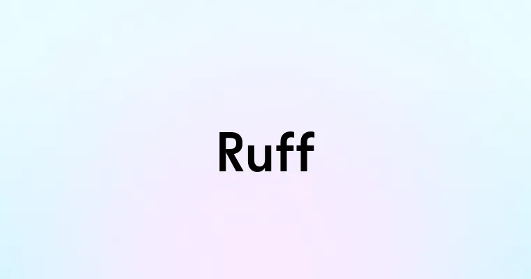 Ruff