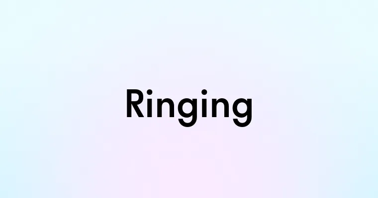 Ringing