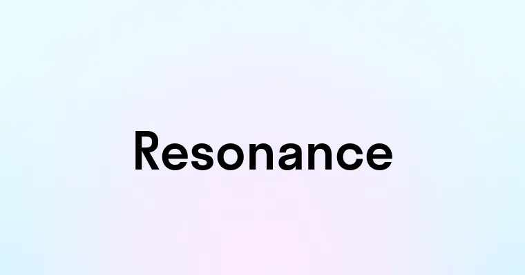 Resonance