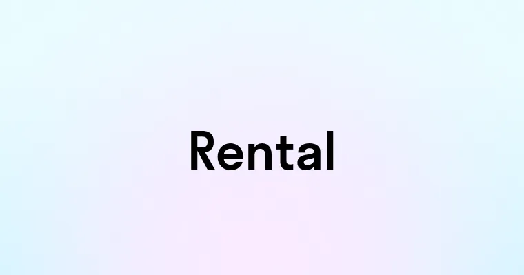 Rental