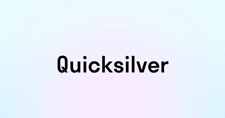 Quicksilver