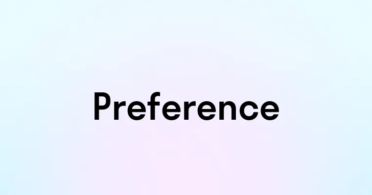 Preference