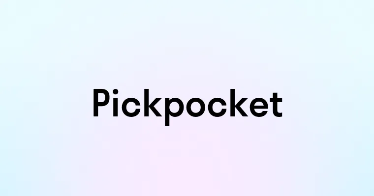 Pickpocket