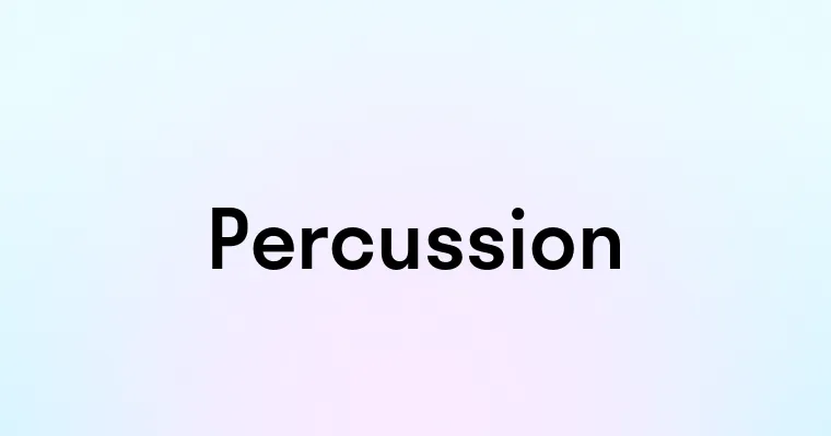 Percussion