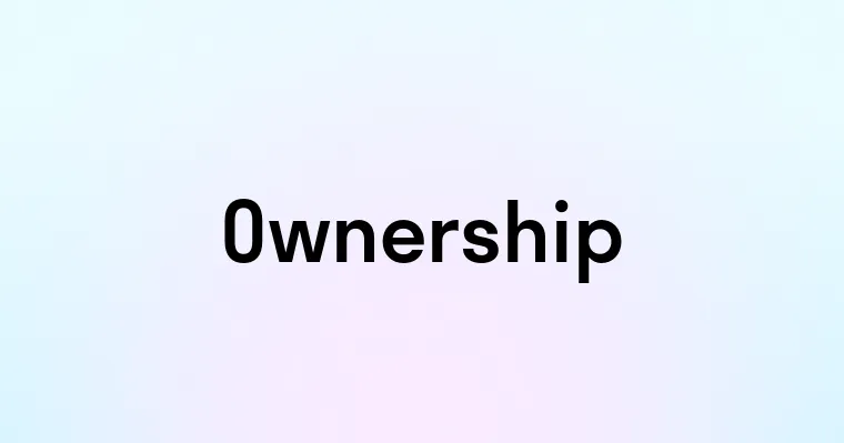 Ownership